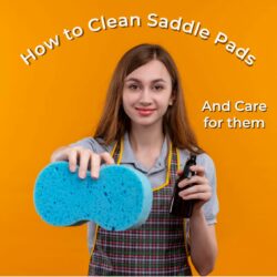 How to Clean Saddle pads and Care for them